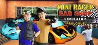 Portada oficial de Mini Racer Car Shop Simulator - Prologue para PC