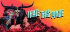 Portada oficial de de I Hate This Place para PC