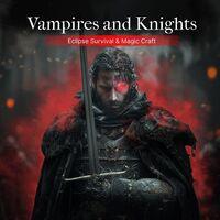 Portada oficial de Vampires and Knights : Eclipse Survival & Magic Craft para PS4