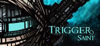 Portada oficial de Trigger Saint para PC