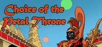 Portada oficial de Choice of the Petal Throne para PC