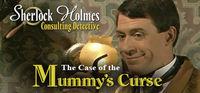 Portada oficial de Sherlock Holmes Consulting Detective: The Case of the Mummy's Curse para PC