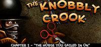Portada oficial de The Knobbly Crook: Chapter I - The Horse You Sailed In On para PC