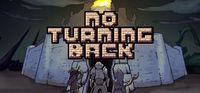 Portada oficial de No Turning Back: The Pixel Art Action-Adventure Roguelike para PC