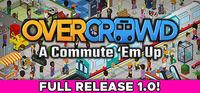 Portada oficial de Overcrowd: A Commute 'Em Up para PC