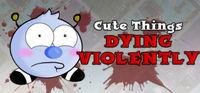Portada oficial de Cute Things Dying Violently para PC