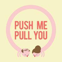 Portada oficial de Push Me Pull You para PS4