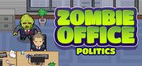 Portada oficial de Zombie Office Politics para PC