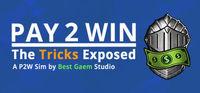 Portada oficial de Pay2Win: The Tricks Exposed para PC