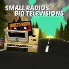 Portada oficial de de Small Radios Big Televisions para PS4