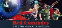 Portada oficial de Red Comrades Save the Galaxy: Reloaded para PC