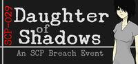 Portada oficial de Daughter of Shadows: An SCP Breach Event para PC