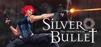 Portada oficial de Silver Bullet: Prometheus para PC