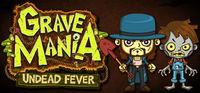 Portada oficial de Grave Mania: Undead Fever para PC