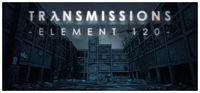 Portada oficial de Transmissions: Element 120 para PC