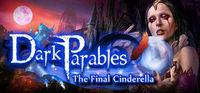 Portada oficial de Dark Parables: The Final Cinderella Collector's Edition para PC