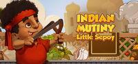 Portada oficial de Indian Mutiny: Little Sepoy para PC