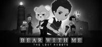 Portada oficial de Bear With Me: The Lost Robots para PC