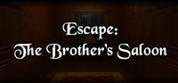 Portada oficial de Escape: The Brother's Saloon para PC