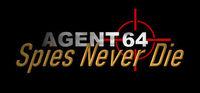Portada oficial de Agent 64: Spies Never Die para PC