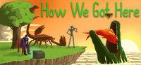 Portada oficial de How We Got Here para PC