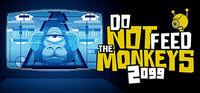 Portada oficial de Do Not Feed the Monkeys 2099 para PC