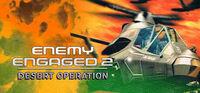 Portada oficial de Enemy Engaged 2: Desert Operations para PC