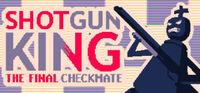 Portada oficial de Shotgun King: The Final Checkmate para PC