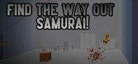 Portada oficial de Find the Way Out Samurai! para PC