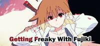 Portada oficial de Getting Freaky With Fujiki para PC