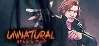 Portada oficial de Unnatural Season Two para PC