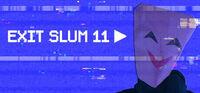 Portada oficial de Exit Slum 11 para PC
