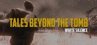 Portada oficial de Tales Beyond The Tomb - White Silence para PC