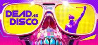 Portada oficial de Dead as Disco para PC