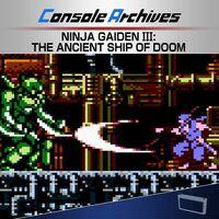 Portada oficial de Console Archives Ninja Gaiden III: The Ancient Ship of Doom para PS5