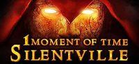 Portada oficial de 1 Moment Of Time: Silentville para PC