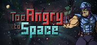 Portada oficial de Too Angry to Space para PC