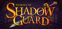 Portada oficial de Heroes of Shadow Guard para PC