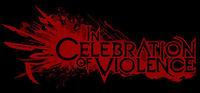 Portada oficial de In Celebration of Violence para PC