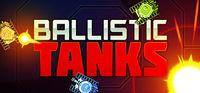 Portada oficial de Ballistic Tanks para PC