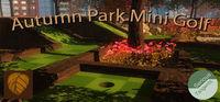 Portada oficial de Autumn Park Mini Golf para PC