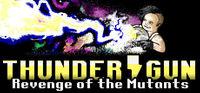 Portada oficial de Thunder Gun: Revenge of the Mutants para PC