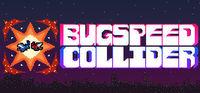 Portada oficial de Bugspeed Collider para PC