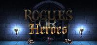 Portada oficial de Rogues or Heroes para PC