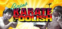 Portada oficial de Brief Karate Foolish para PC
