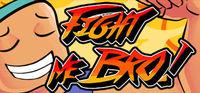 Portada oficial de Fight Me Bro! para PC