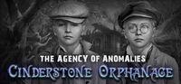 Portada oficial de The Agency of Anomalies: Cinderstone Orphanage Collector's Edition para PC
