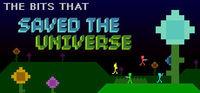 Portada oficial de The Bits That Saved The Universe para PC