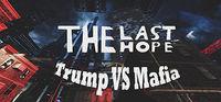 Portada oficial de The Last Hope: Trump vs Mafia para PC