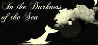 Portada oficial de In the Darkness of the Sea para PC